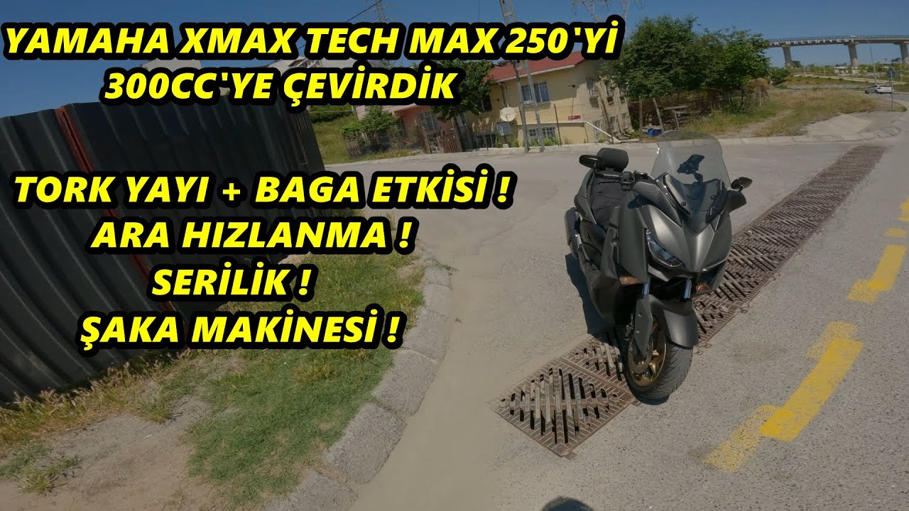 YAMAHA XMAX TECH MAX 250CC ARTIK CANAVAR ! | ALET NALET ! | MOTOVLOG