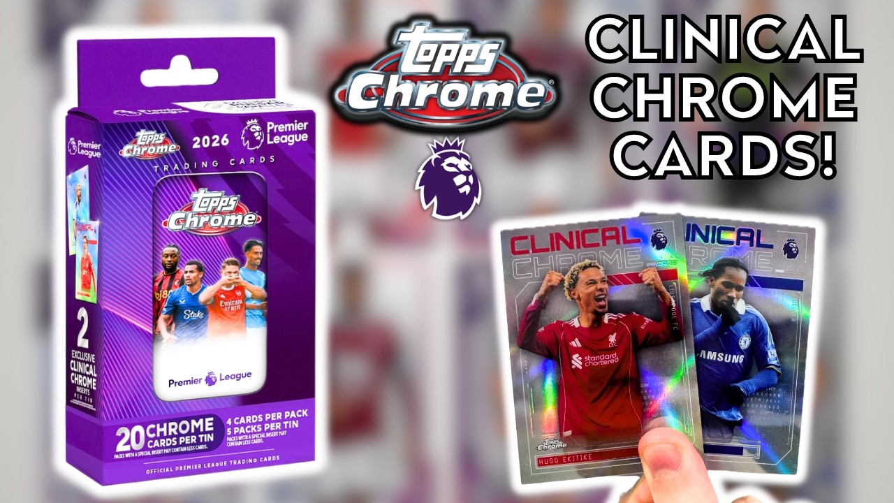 6 EXCLUSIVE CLINICAL CHROME INSERTS! | TOPPS CHROME PREMIER LEAGUE 2026 - 3X CHROME TIN OPENING