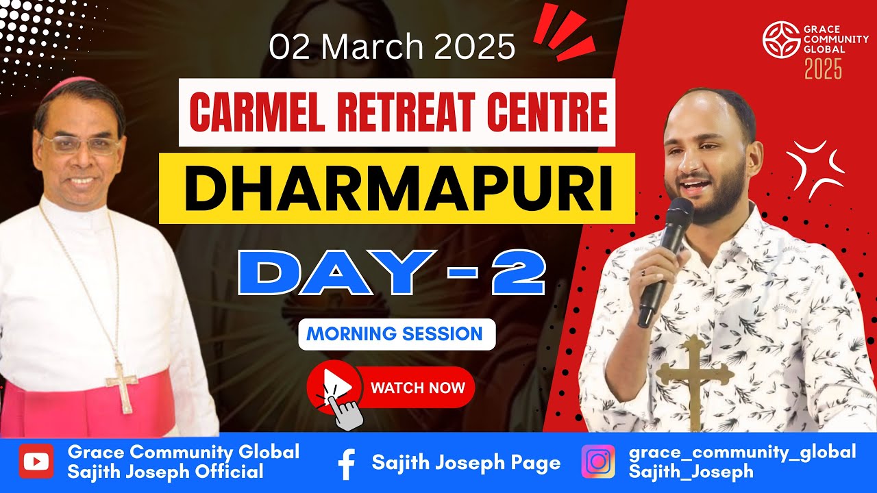 LIVE FROM CARMEL RETREAT CENTRE | DHARMAPURI | DAY 2 | BR. SAJITH JOSEPH | 02 MARCH 2025