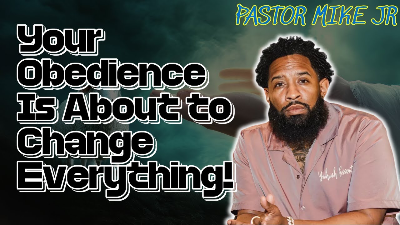 PASTOR MIKE JR 2026 - Your Obedience Is About to Change Everything!