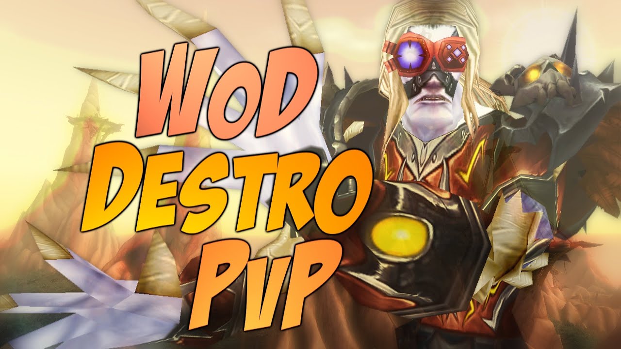 WoW WoD | Destruction Warlock PvP [Cobrak]