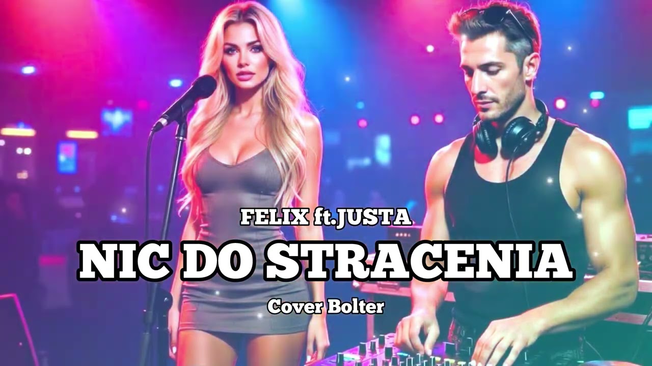 Felix ft. Justa - Nic do stracenia (Cover Bolter)