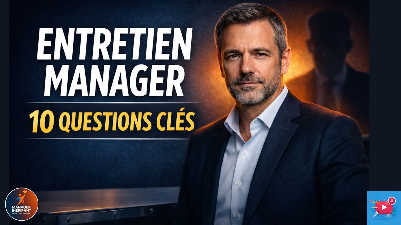 Les 10 questions d’entretien qui font vraiment la différence pour un manager