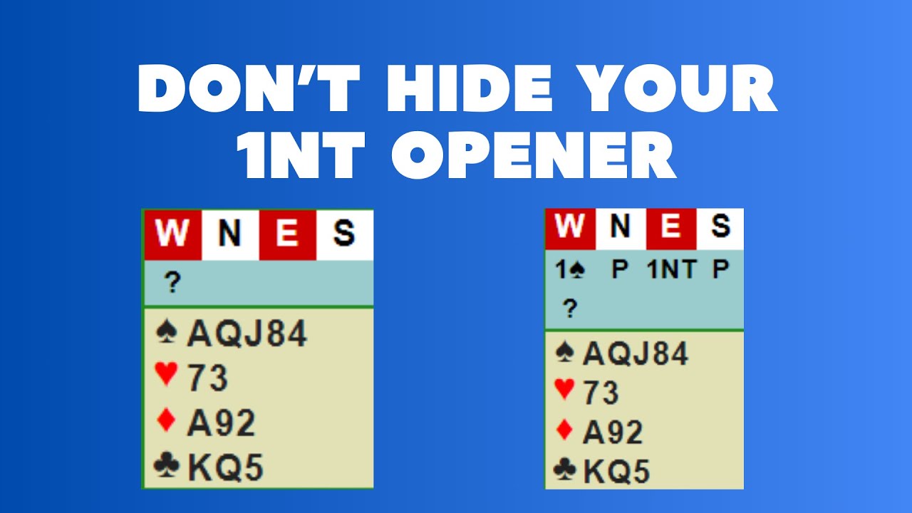 Don't Hide Your 1NT Opener
