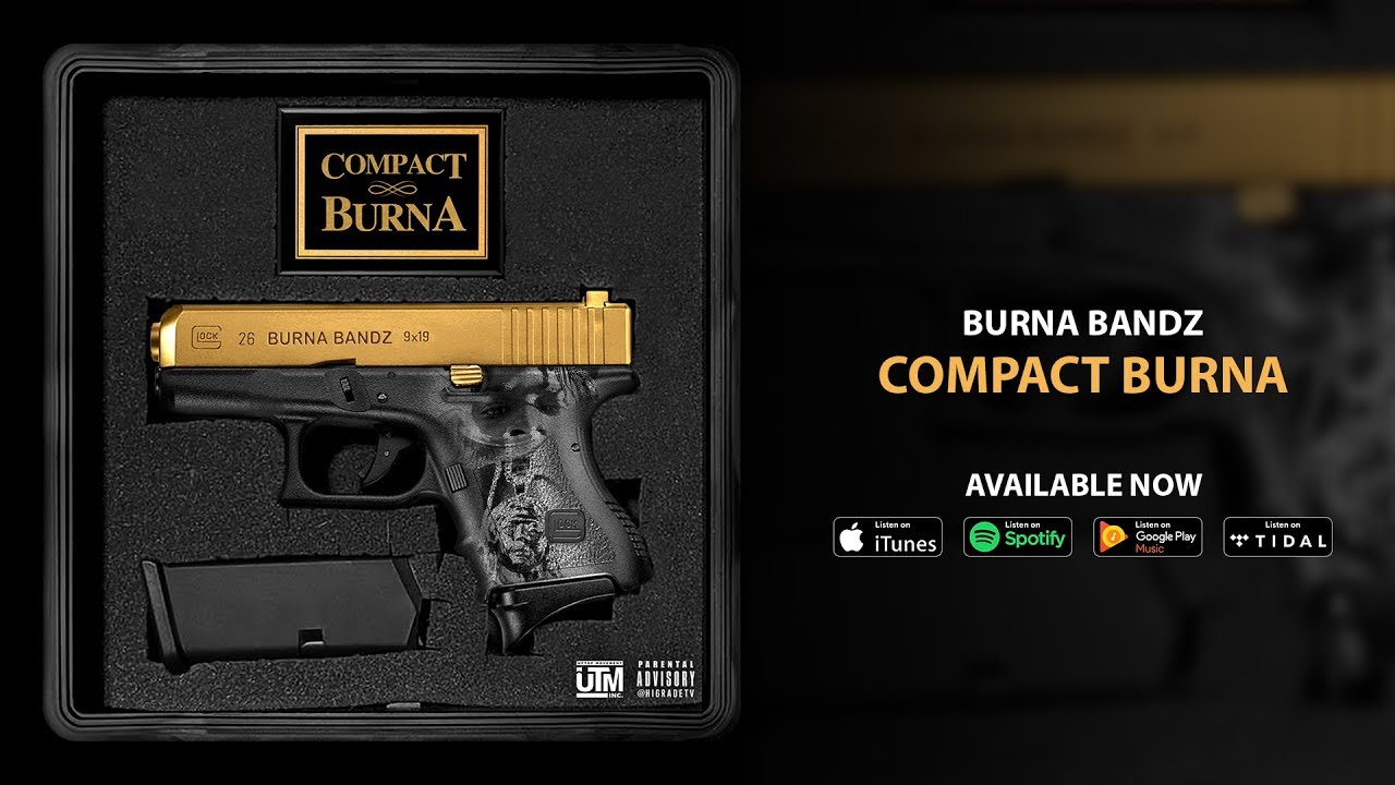 Burna Bandz - Compact Burna Full Mix Tape (Official Audio)