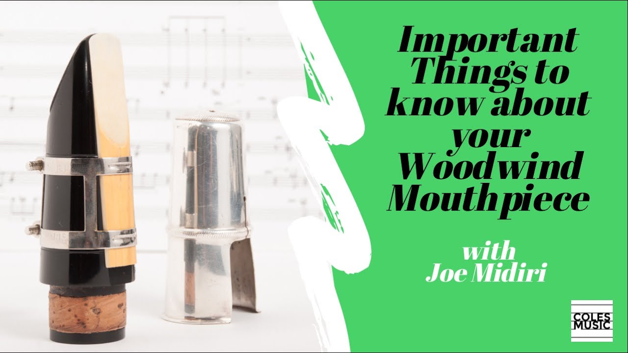 Important Things to know about your Woodwind Mouthpiece with Joe Midiri