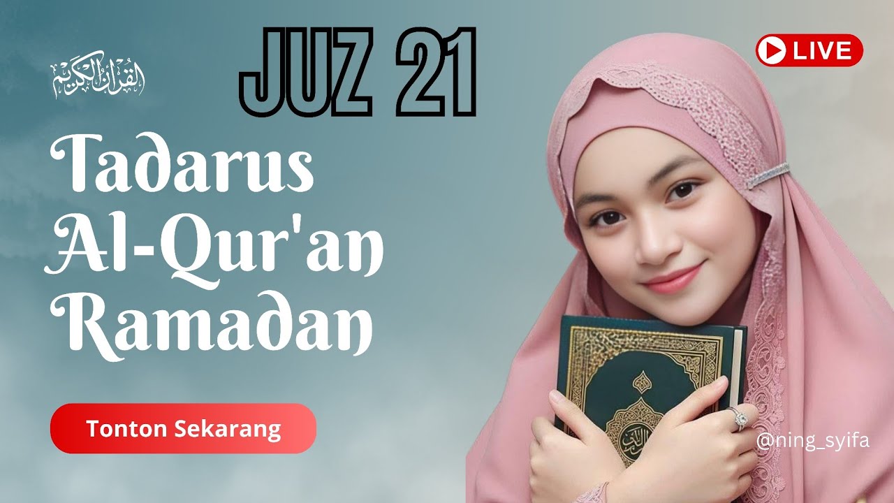 JUZ 20 || Tadarus Al-Quran Ramadan | Menggapai berkah & Kemuliaan di Bulan Suci | Meningkatkan takwa