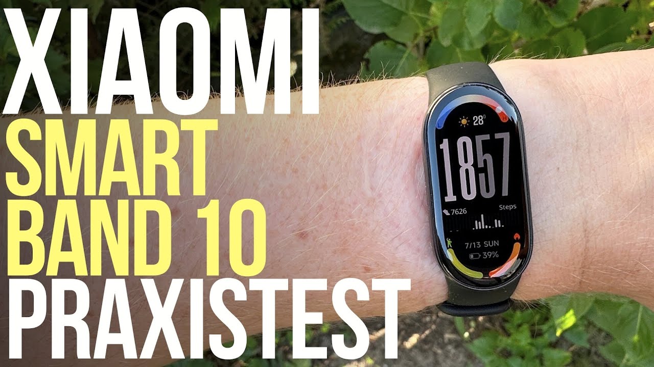Xiaomi Smart Band 10 Test in der Praxis