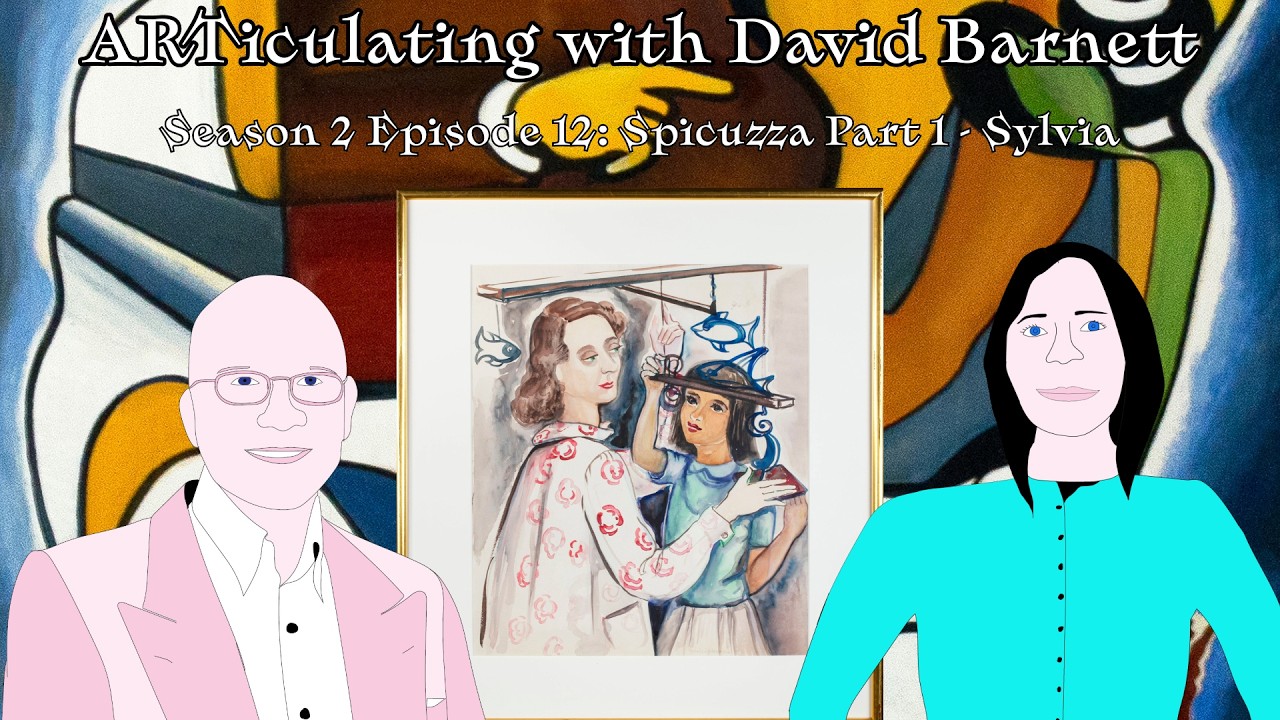 ARTiculating with David Barnett- Season 2 Episode 12: Spicuzza Part 1 - Sylvia