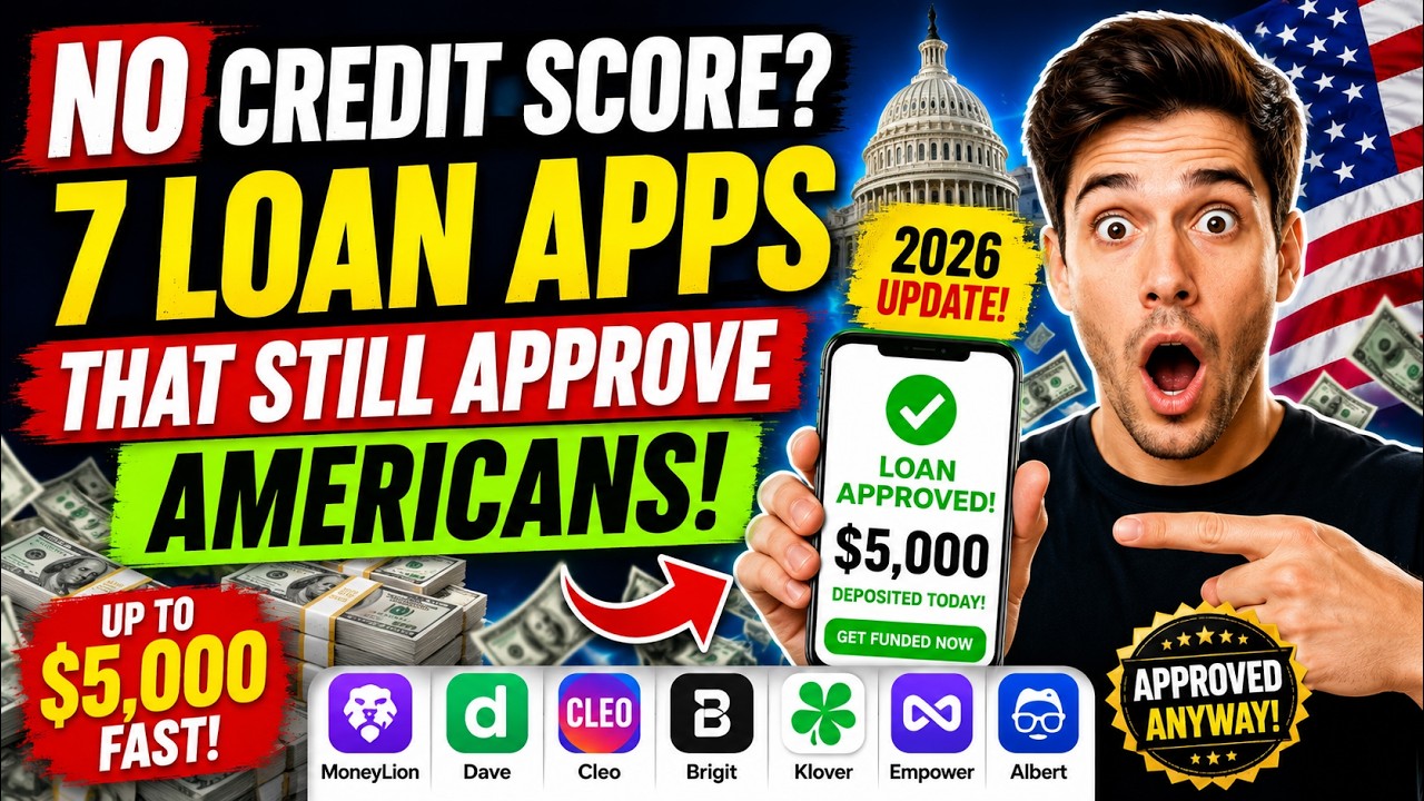 No Credit Score? 7 Loan Apps That Still Approve Americans in 2026