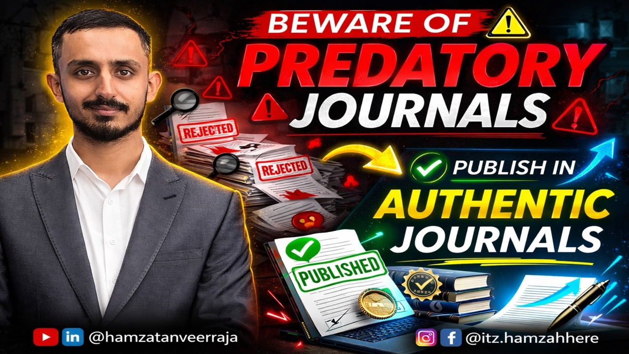 Beware of Predatory Journals! Find Authentic & Indexed Journals for Publication | Hamza Tanveer