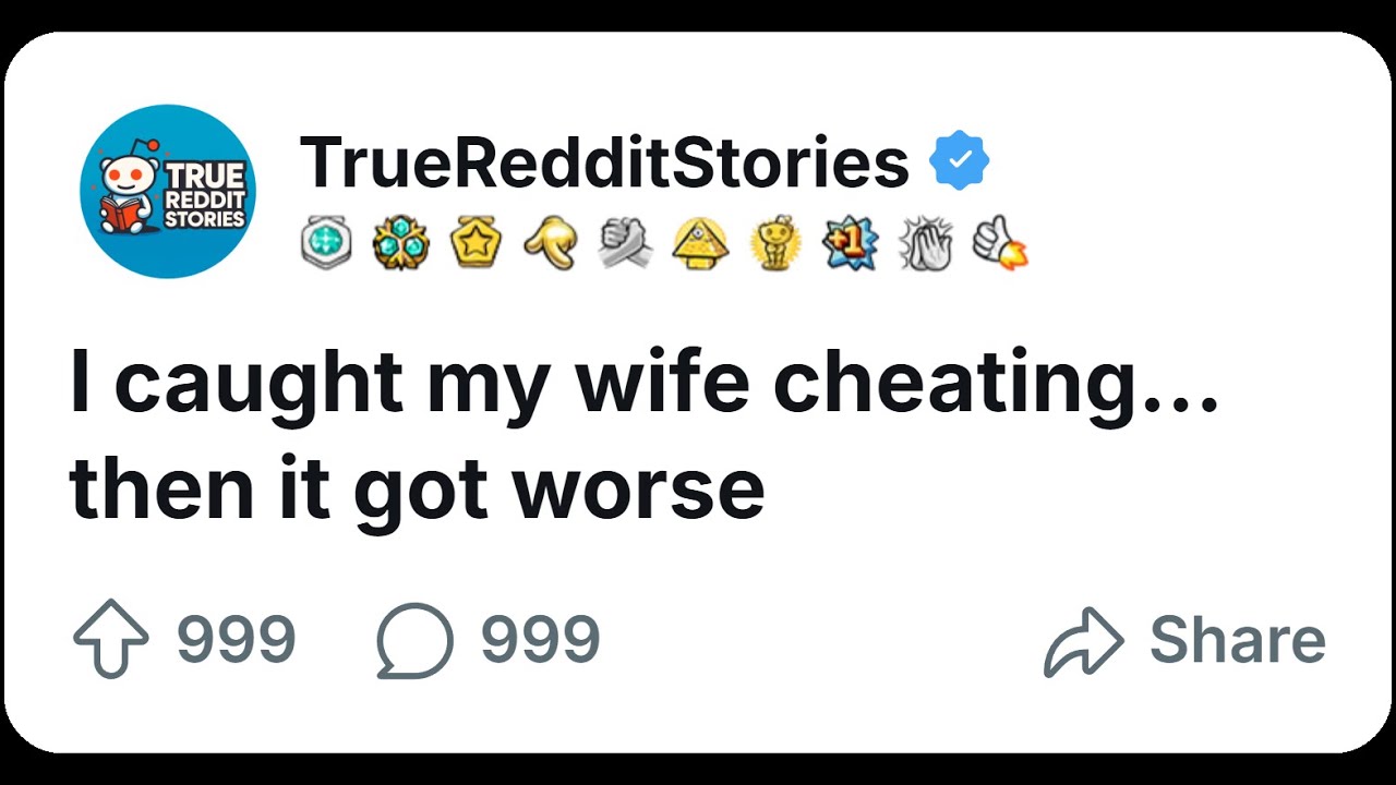 My Wife&rsquo;s Cheating Story Took a Dark Turn &mdash; Reddit Story