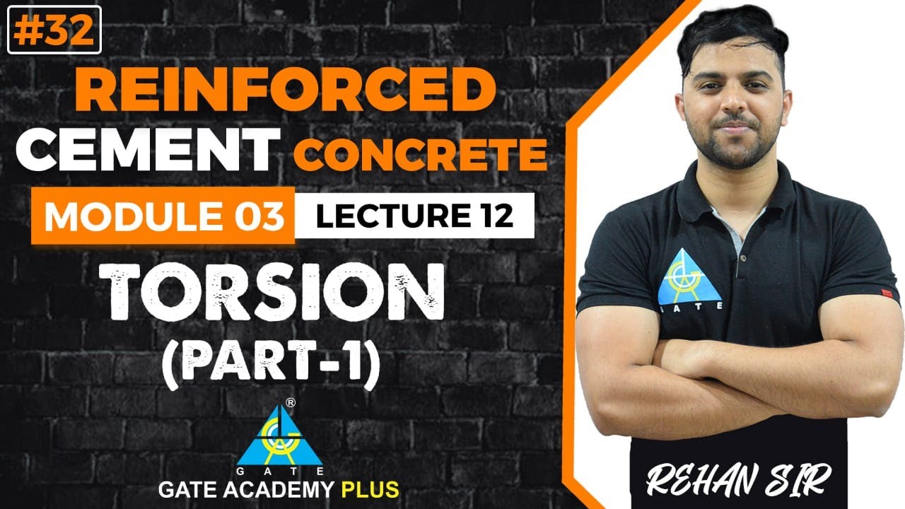 #32 | Module-III | Lecture 12 | Torsion Part 1 | RCC By Rehan Sir