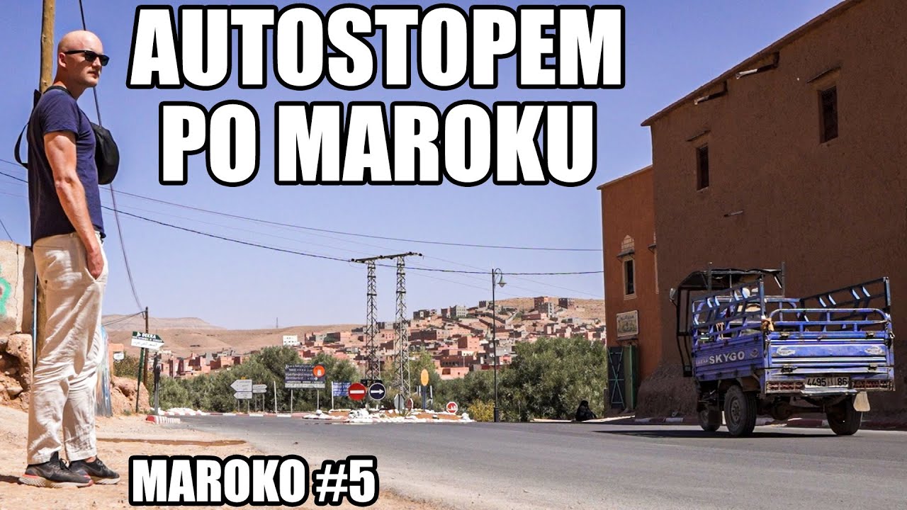 AUTOSTOPEM PO MAROKU - MAROKO #5