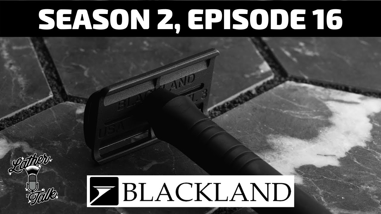 Lather Talk Wet Shaving Podcast - Shane of Blackland Razors Reveals the Era Safety Razor (S02E16)