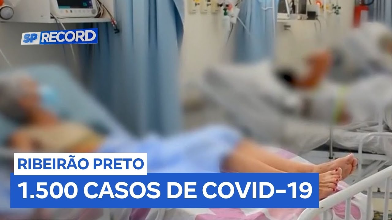 Ribeirão Preto (SP) registra 12 mortes e 1.500 casos de Covid-19