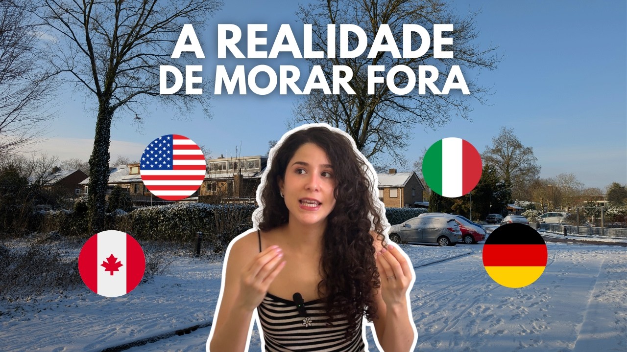 A realidade sobre morar fora do Brasil