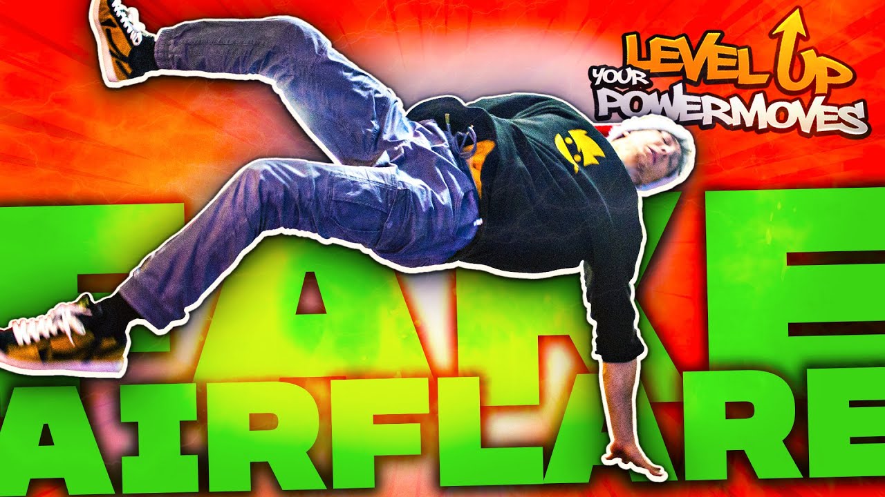 How to FAKE the AIRFLARE part2 - Level Up your POWERMOVES 20 of 24