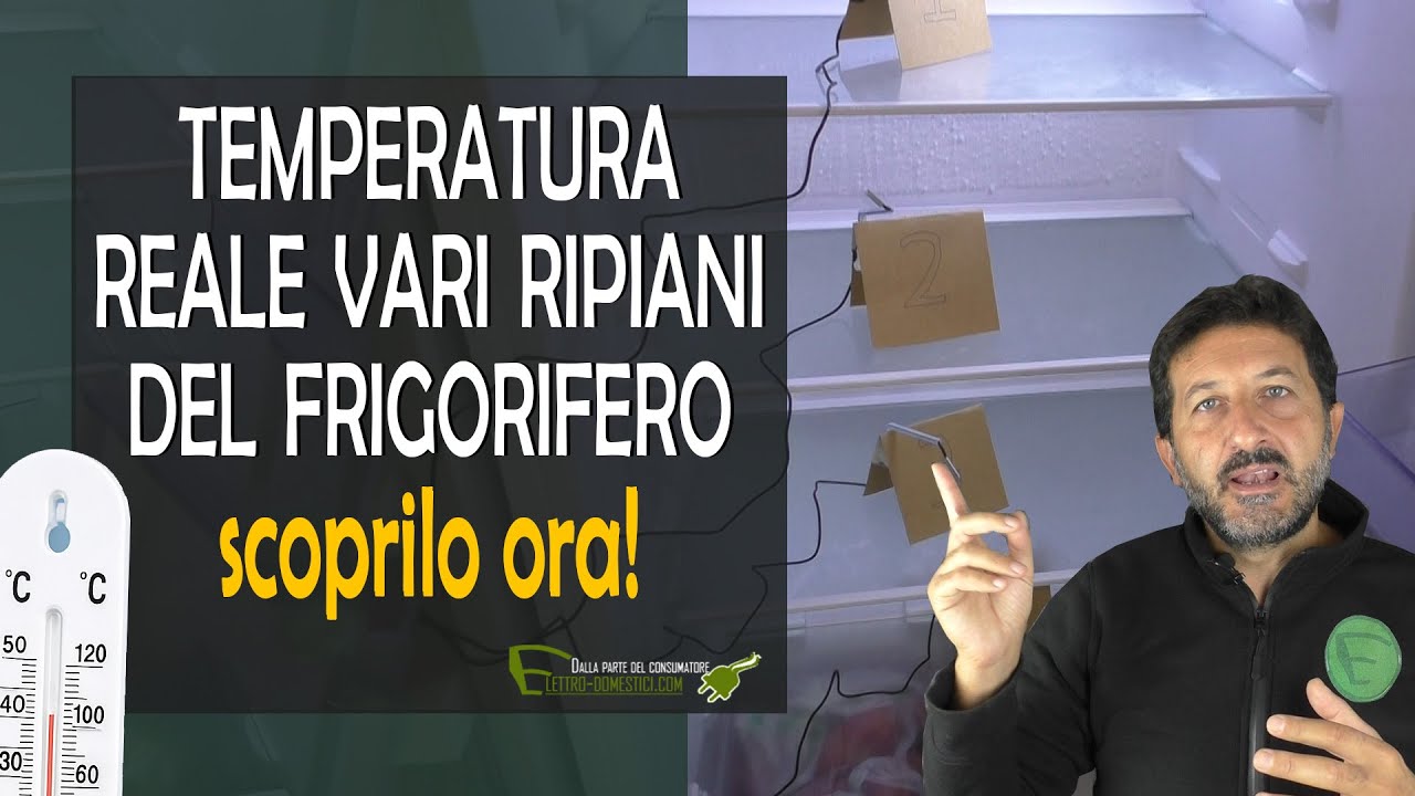 Temperatura ripiani frigorifero rilevazione dei gradi reali per ogni zona
