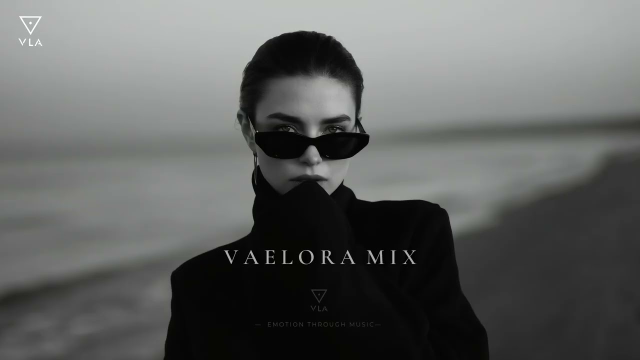 V A E L O R A  Mix | For Your Highs and Lows