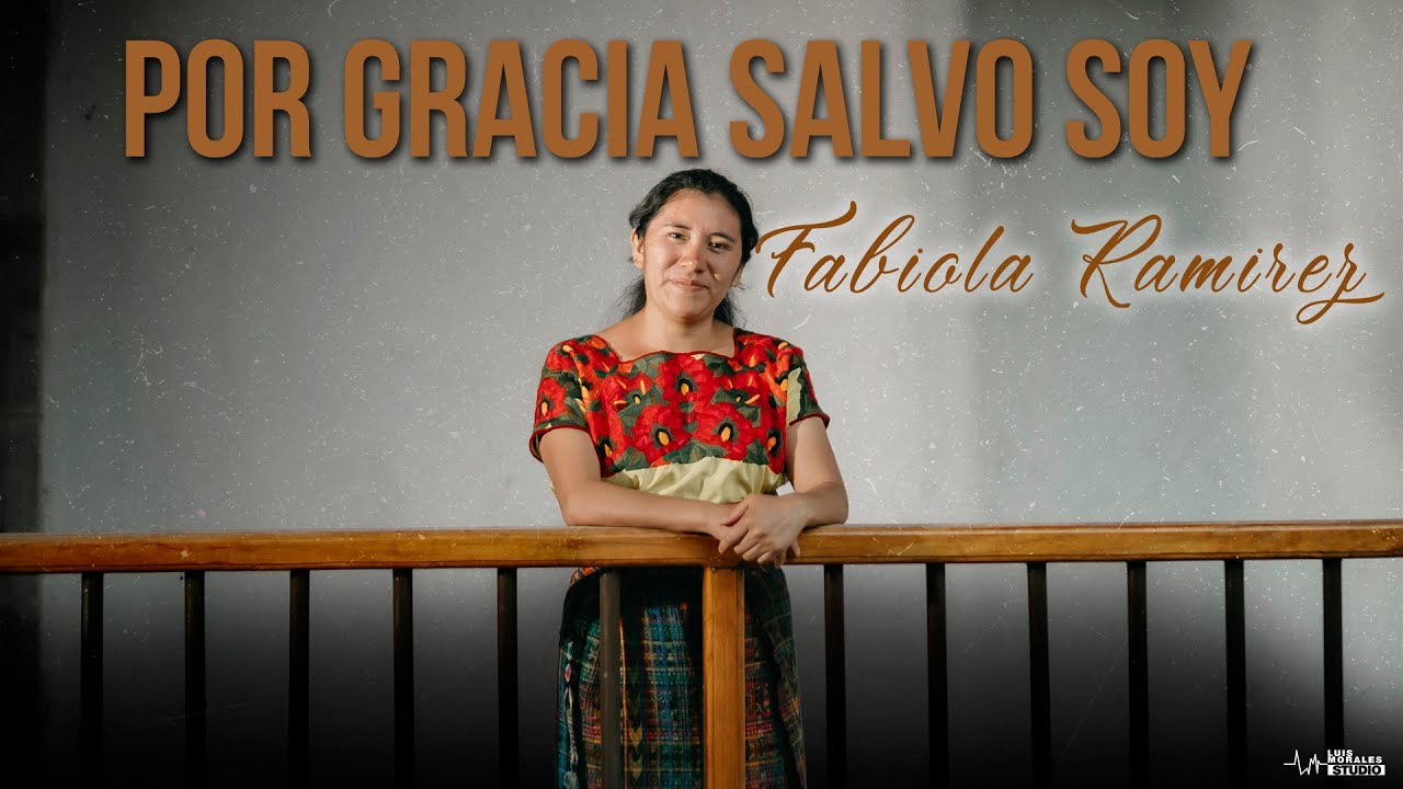 Fabiola Ramirez - Por Gracia Salvo Soy (Video Oficial)