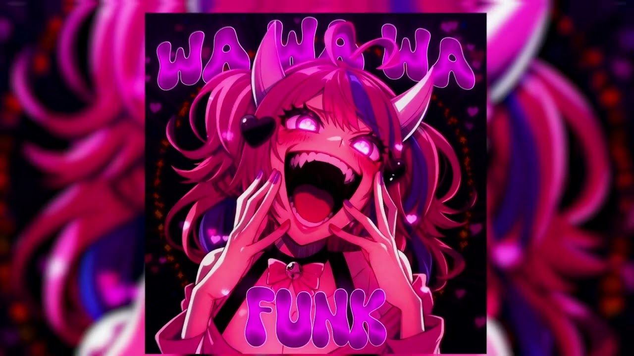 WA WA WA FUNK (Super Slowed)