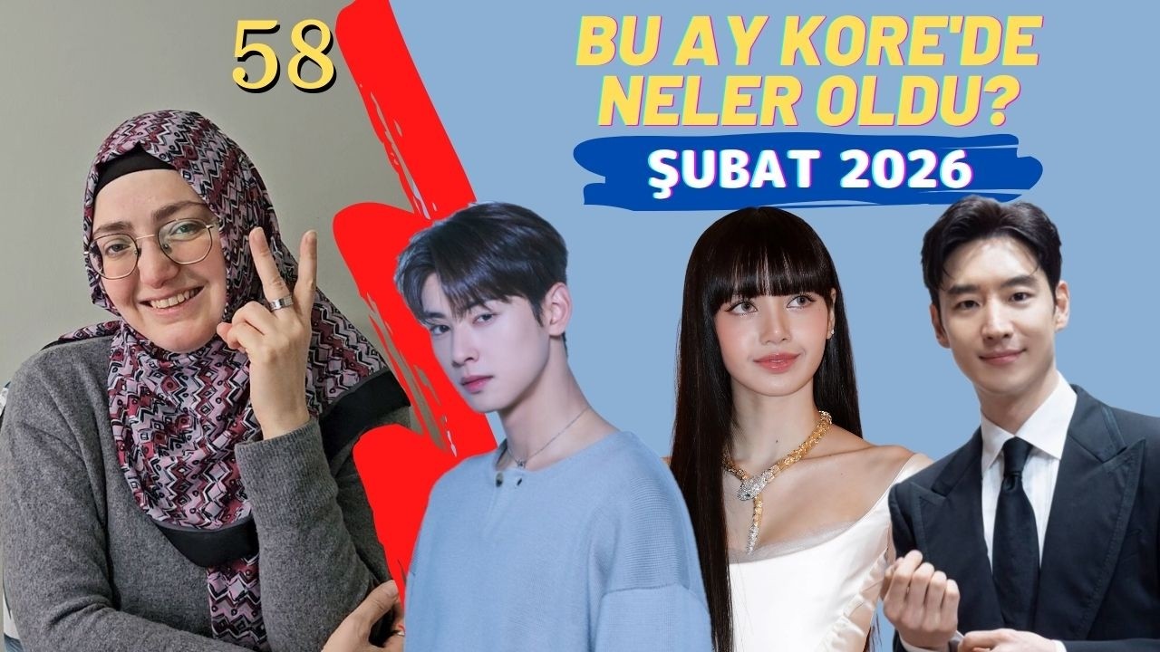 ŞUBAT AYINDA KORE'DE NELER OLDU? MAGAZİN, DİZİ-FİLM VE MÜZİK HABERLERİ! #58 (2026)