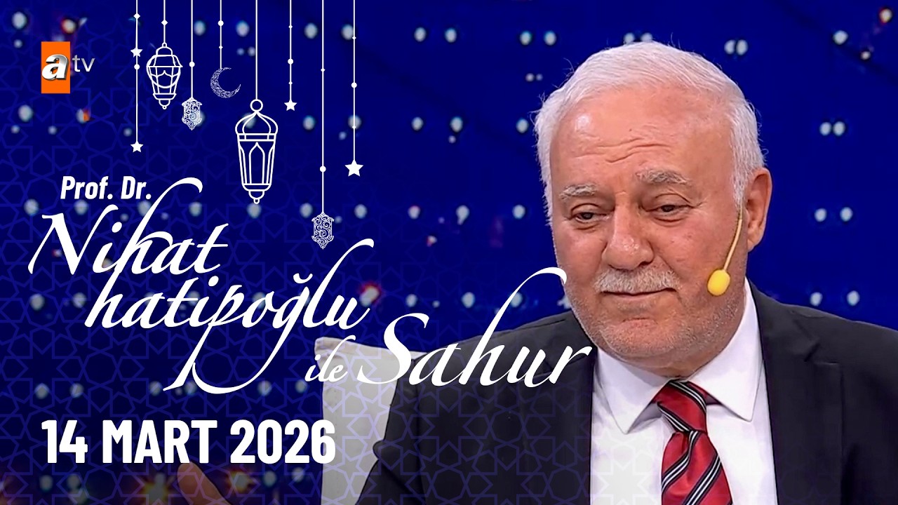 Nihat Hatipoğlu ile Sahur 24. Bölüm | 14 Mart 2026