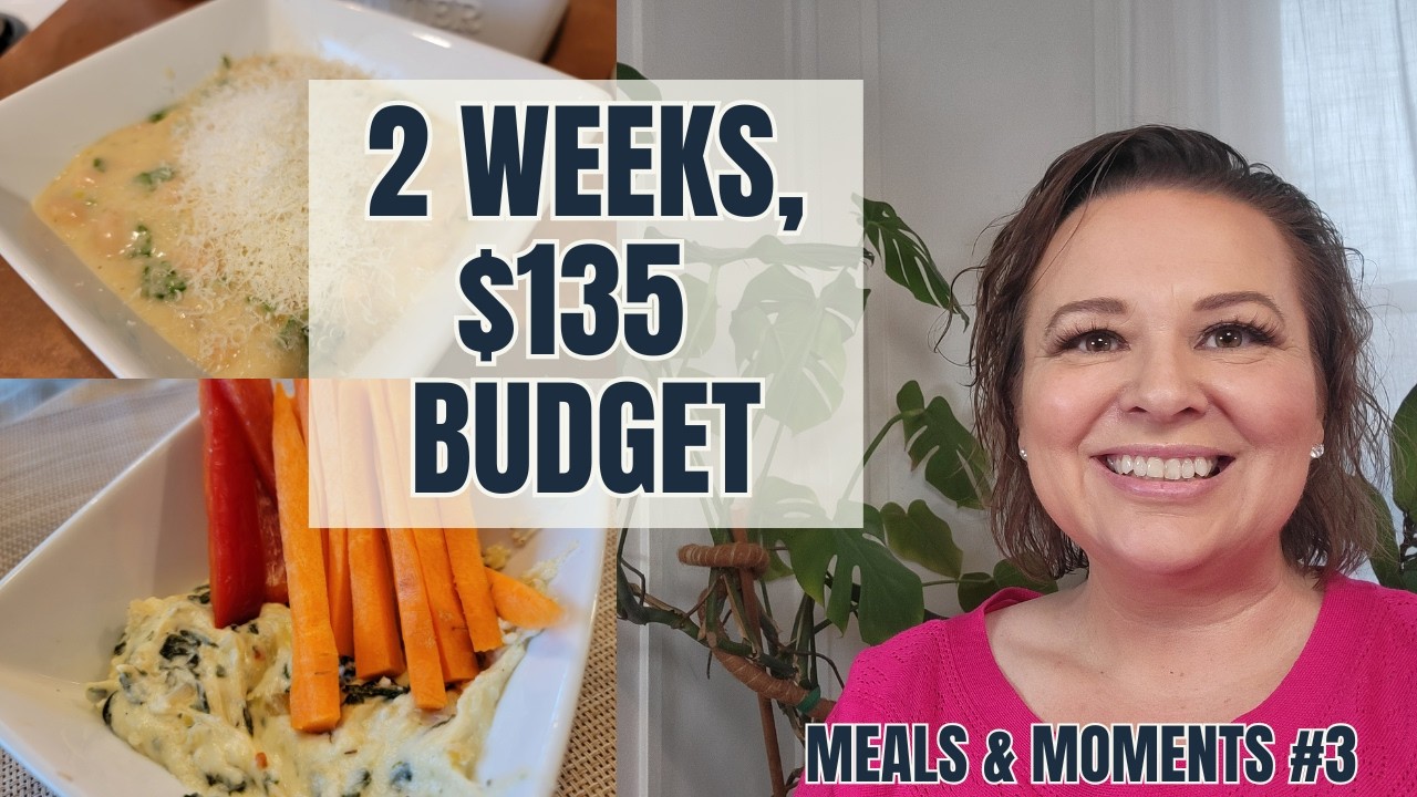$270 Monthly Grocery Budget | 2 Weeks of Budget Meals & Real Life | Meals & Moments #3
