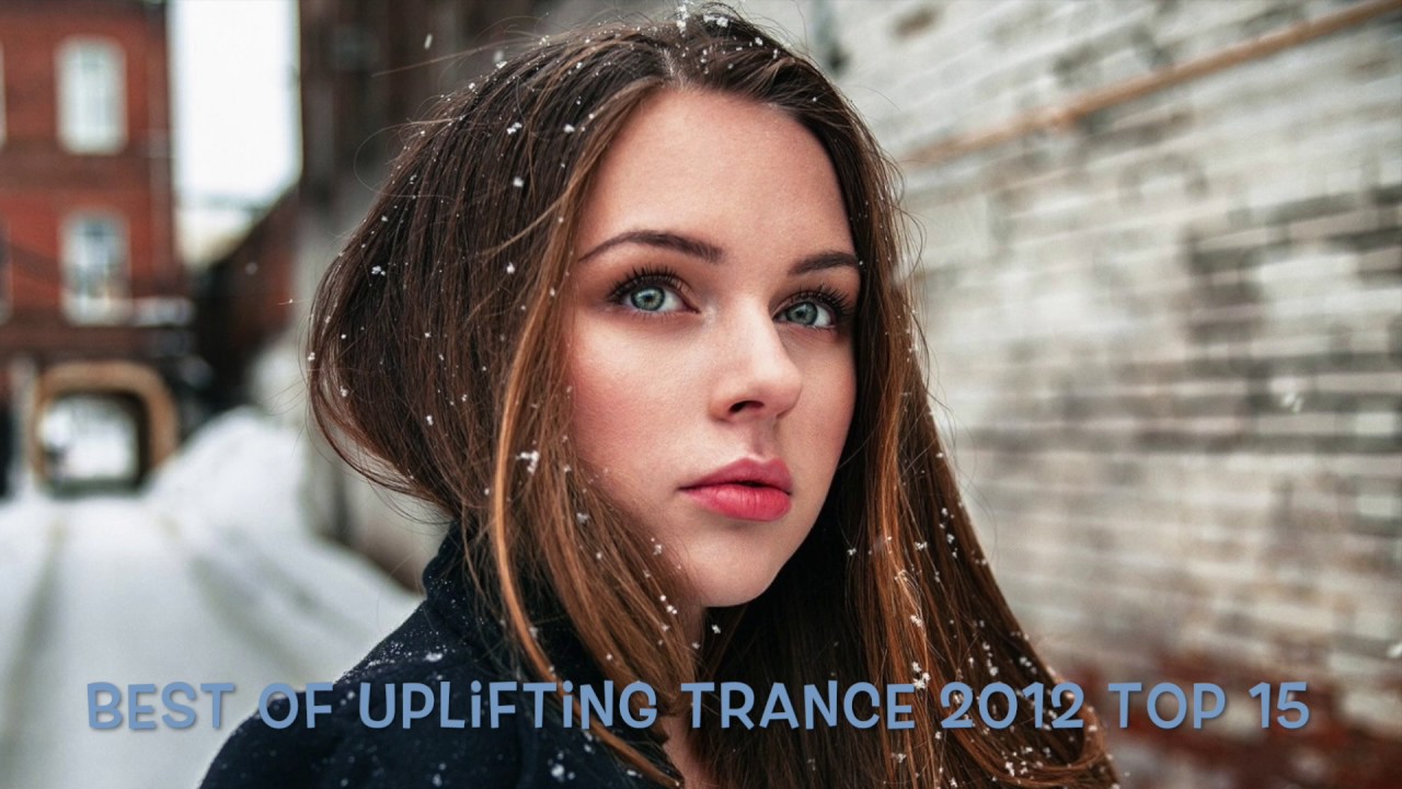 Best Of Uplifting Trance 2012 Top 15