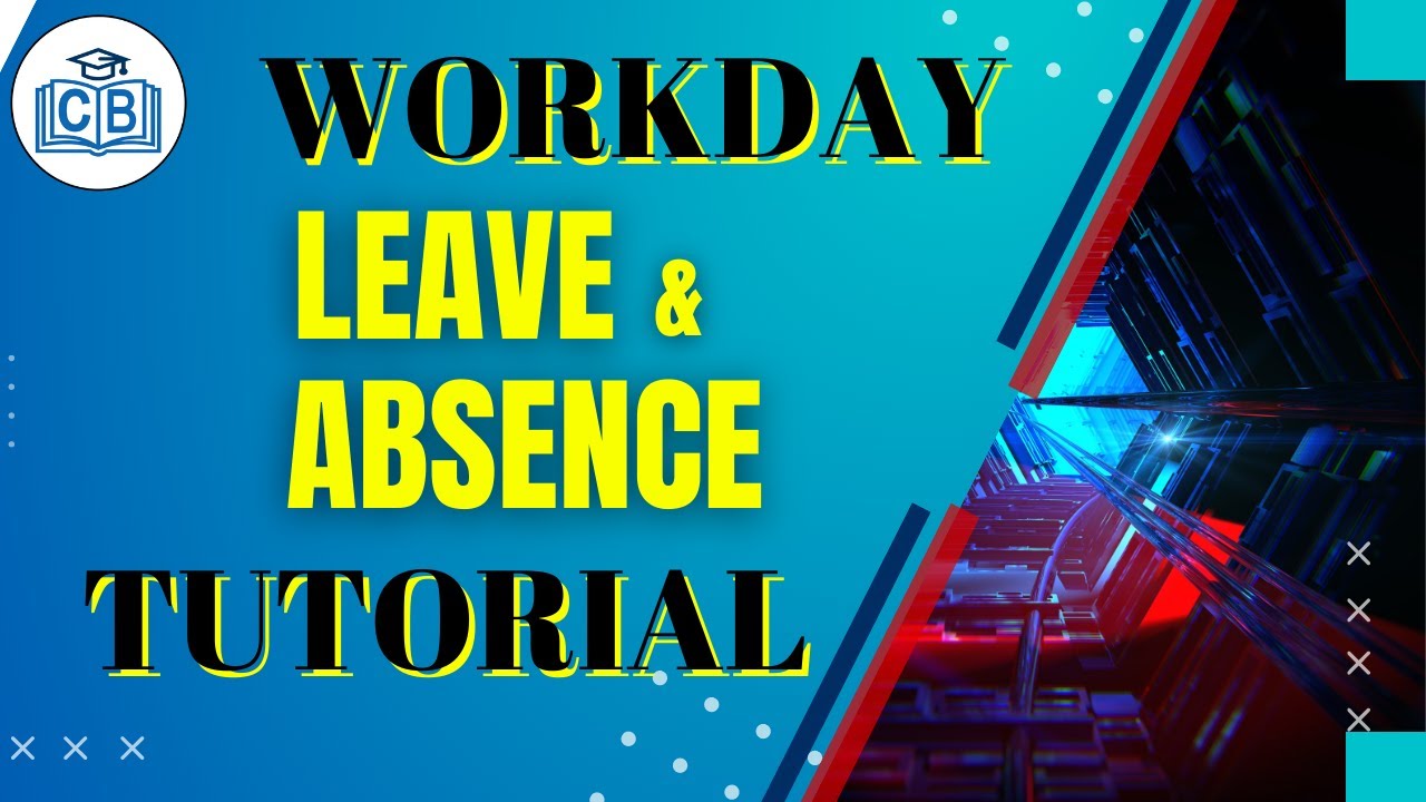 Workday Leave & Absence Management Tutorial | Workday Leave & Absence Management Training videos