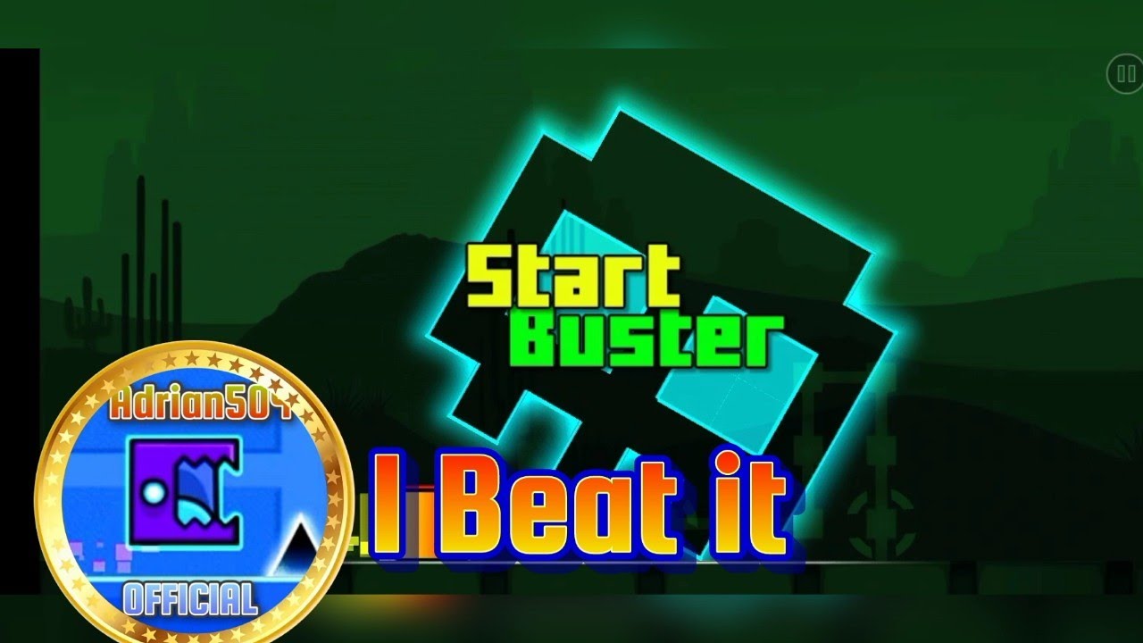 Geometry Dash 2.2 | Start Buster 100%Completed