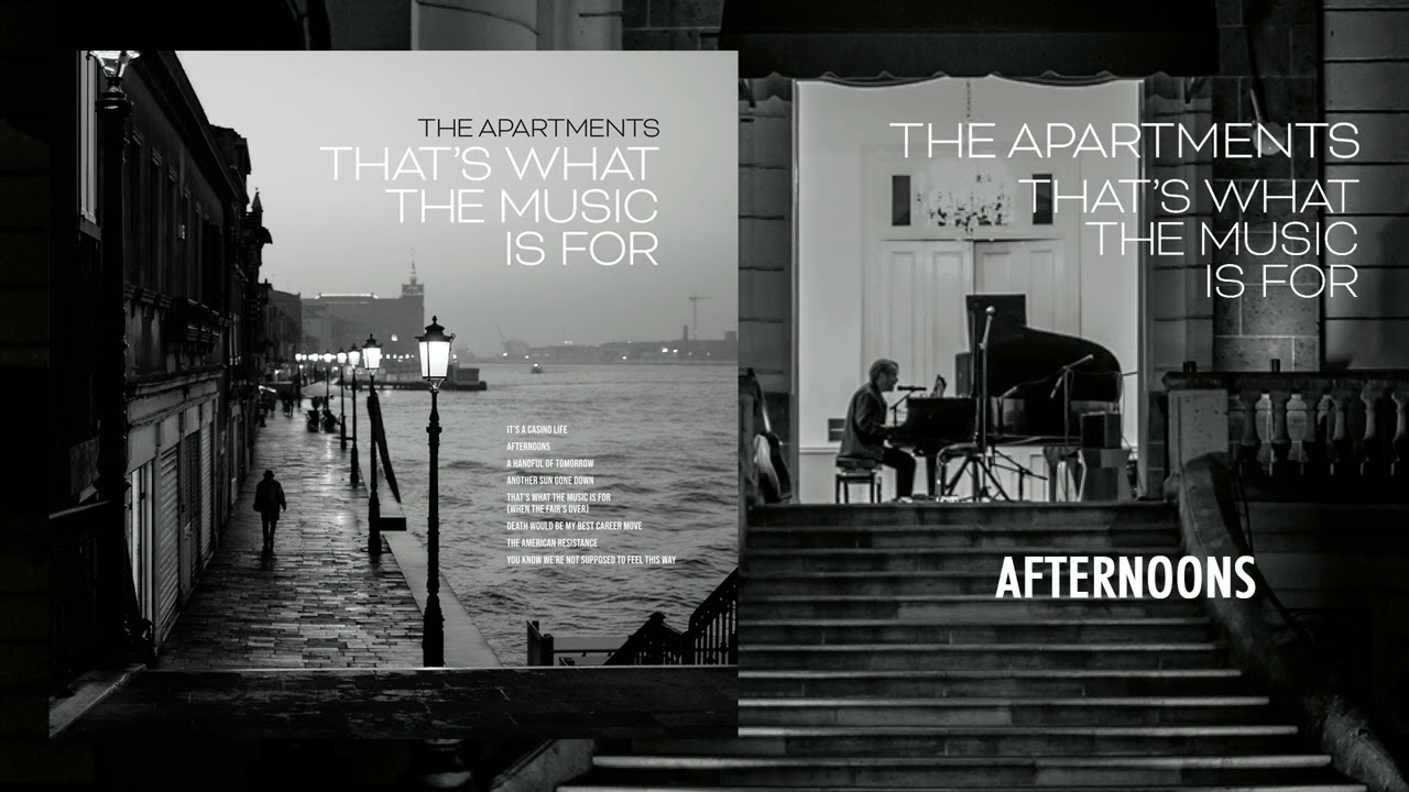 The Apartments - Afternoons [OFFICIAL AUDIO]
