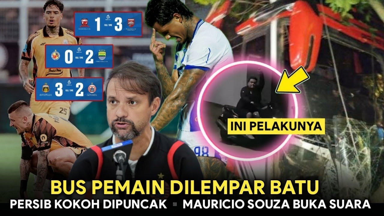 BUS PEMAIN DILEMPAR BATU😡Persib Semakin Kokoh Dipuncak❗Mauricio Souza Buka Suara Sebut Biang Keladi