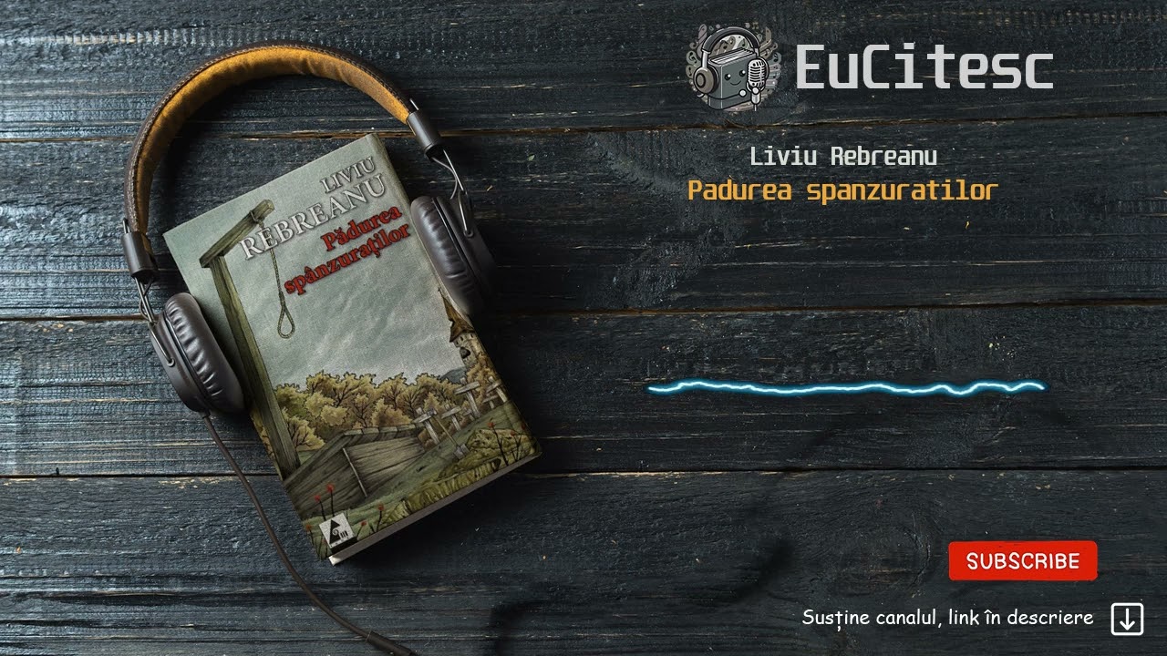 Padurea spanzuratilor - Liviu Rebreanu | Carte Audio | #audiobook