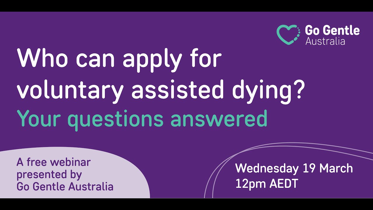 Who can apply for voluntary assisted dying? Your questions answered.