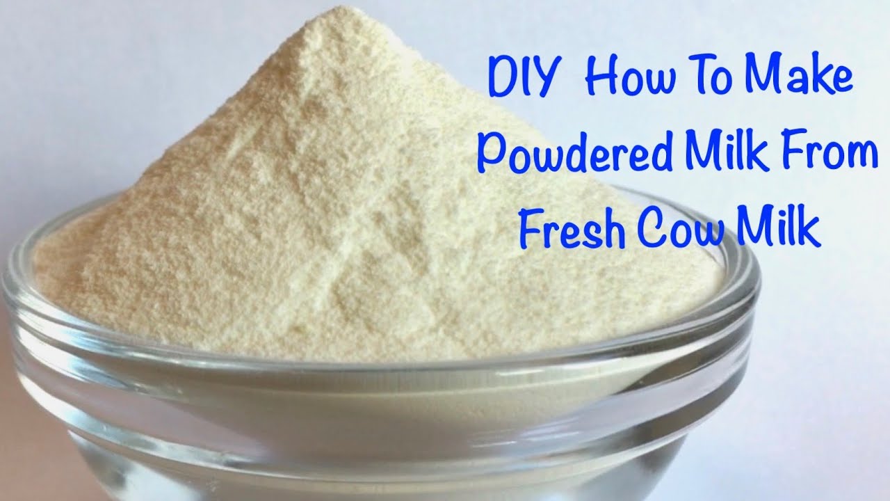 How To Make Milk Powder From Fresh Cow Milk