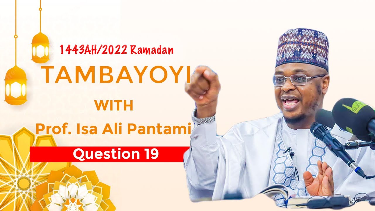 Tambaya: Hukuncin ibadan mace da tayi bari? - Prof. Isa Ali Pantami