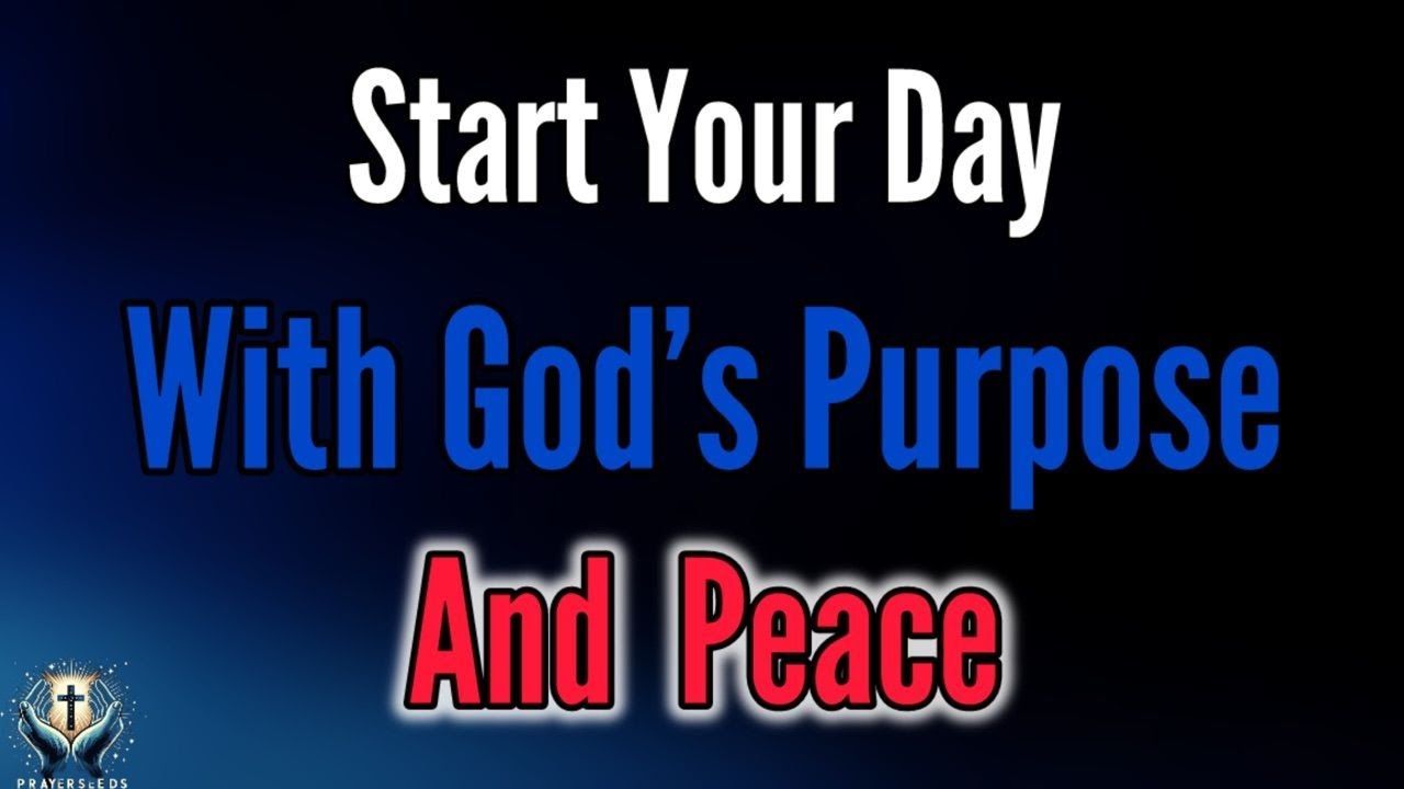 A Blessed Morning Prayer to Start Your Day With Purpose & Peace | Dedicate This Day to God