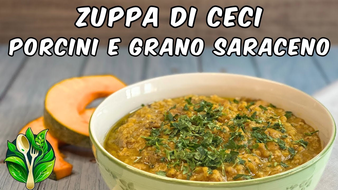 Zuppa di zucca con porcini, ceci e grano saraceno | Ricetta facile, velocissima e vegana