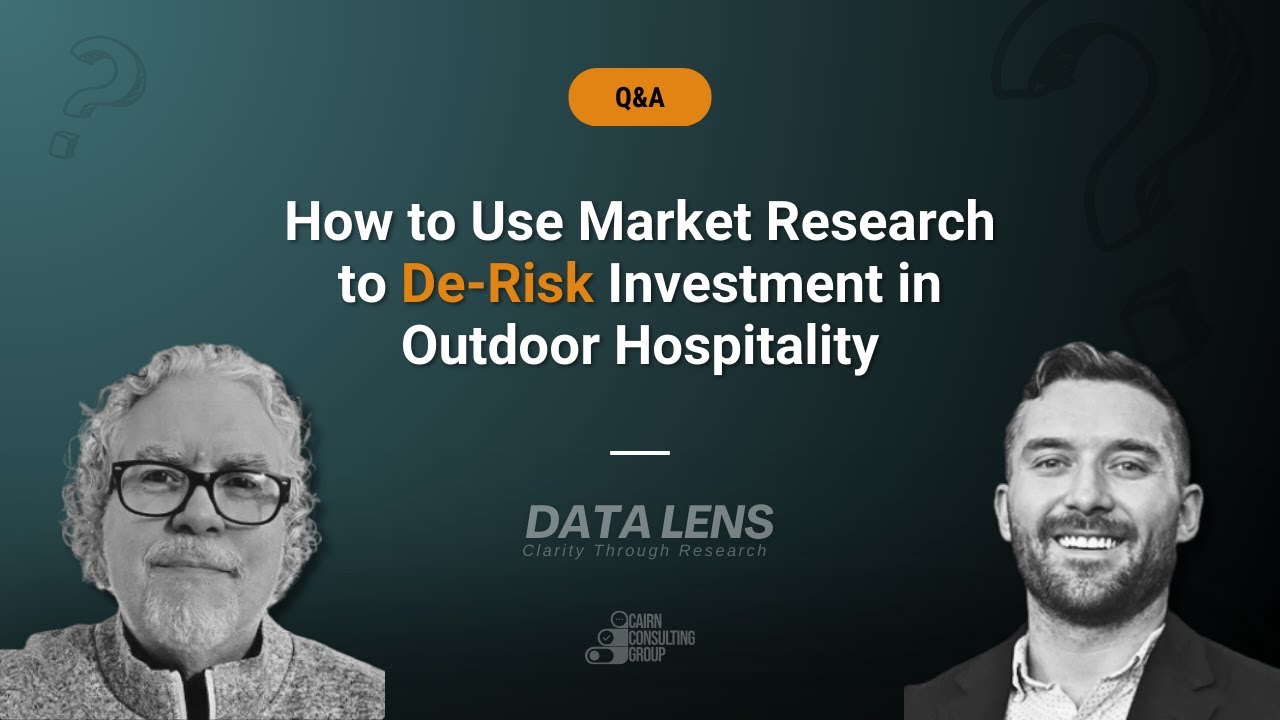 How to Use Market Research to De-Risk Investment in Outdoor Hospitality