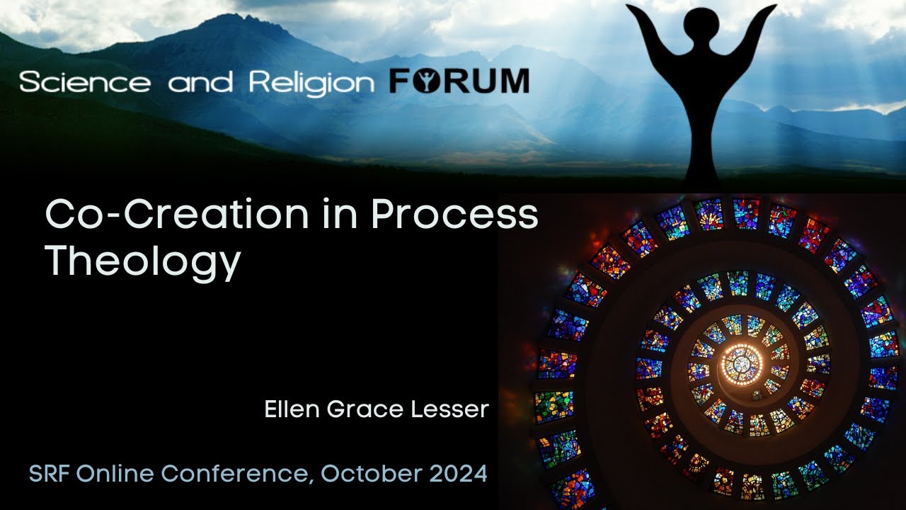 Co-Creation in Process Theology - Ellen Grace Lesser - SRF Online Oct 2024