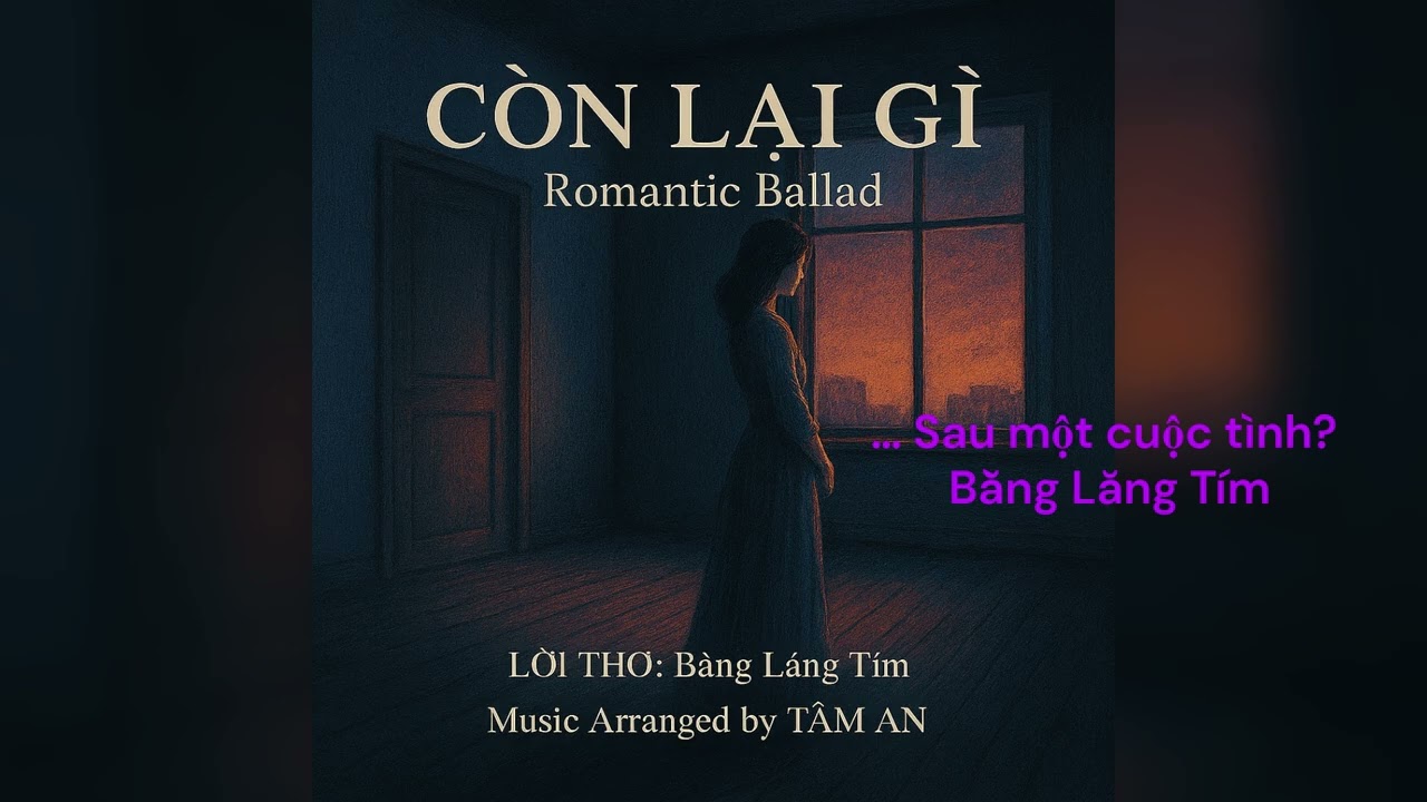 CÒN LẠI GÌ LỜI THƠ: BẰNG LĂNG TÍM #emotional #romantic #nhactrutinh #nhachay