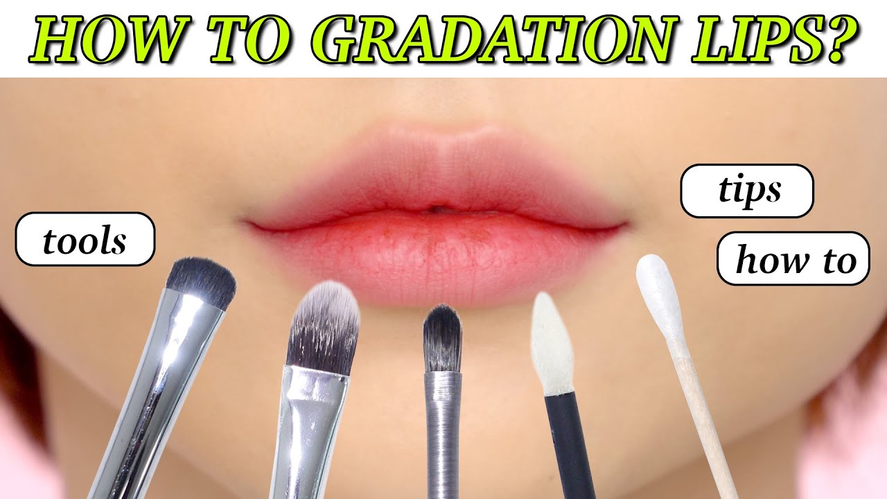 How to gradation lips? Gradation tools, how tos, tips | Korean lip makeup