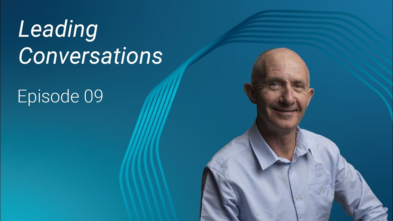 Leading Conversations Episode 9: Steven Coughlan (Executive Chairman, Byrnecut Group)