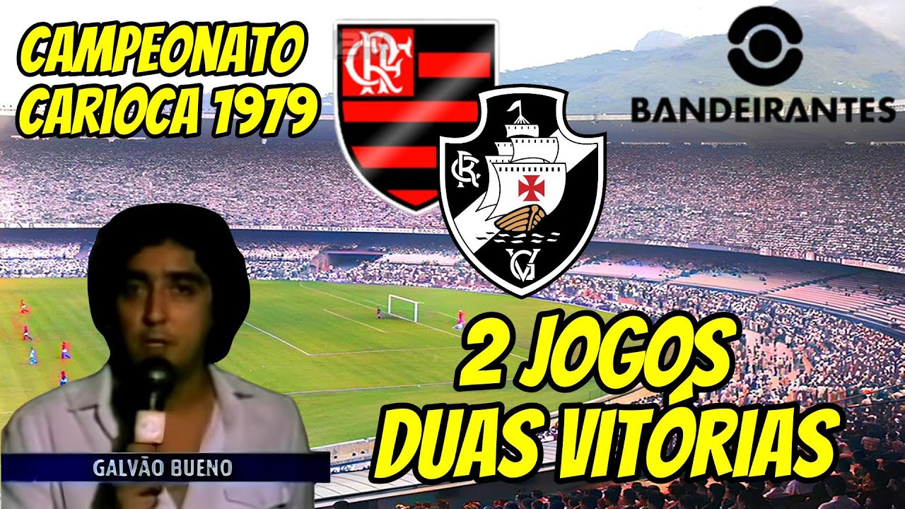 2 Jogos Flamengo x Vasco 1979  GALVÃO BUENO NA BANDEIRANTES