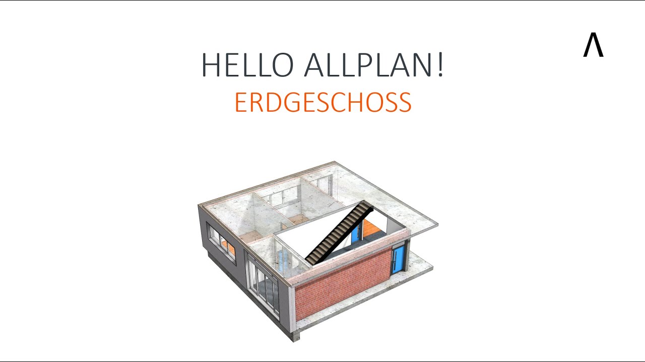 Hello Allplan! Erdgeschoss