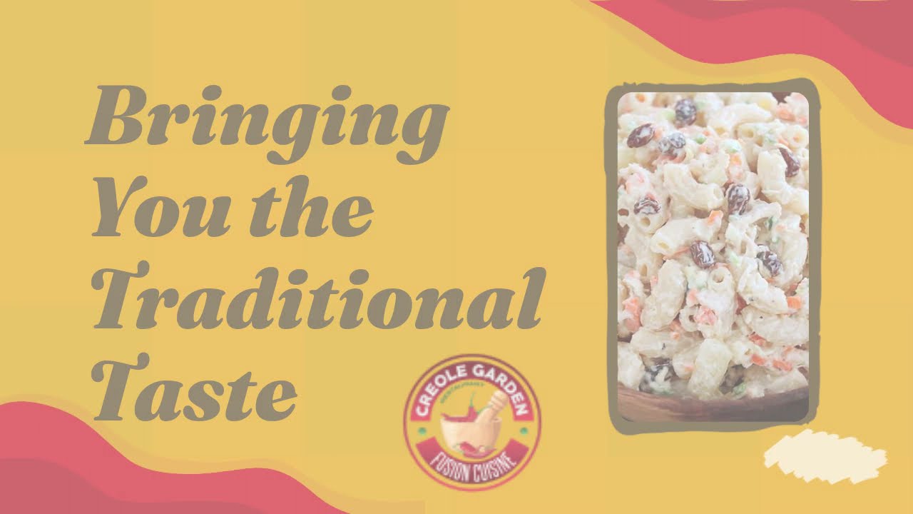 Creole Garden Bringing You The Traditional Taste.