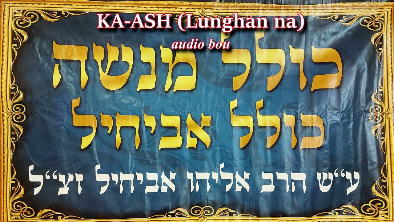 KA-ASH (כעס) Lunghang,Lungchom ipi ham, gah ngai ute