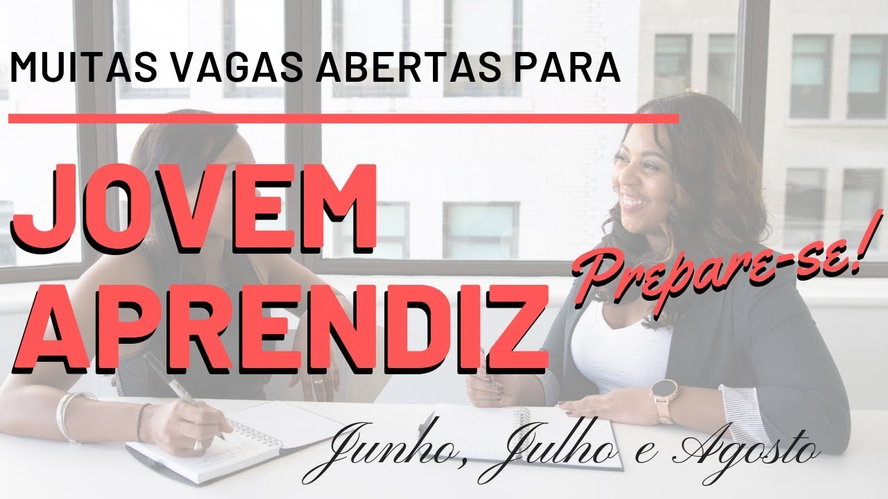 Vagas para jovem aprendiz em Junho, Julho e Agosto Prepare-se